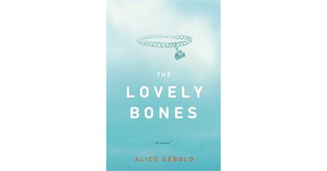 The Lovely Bones by Alice Sebold | Successful First Novels | POPSUGAR ...