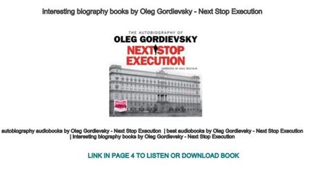 interesting biography books by Oleg Gordievsky - Next Stop Execution