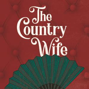 Temple Theaters: The Country Wife | Calendar of Events