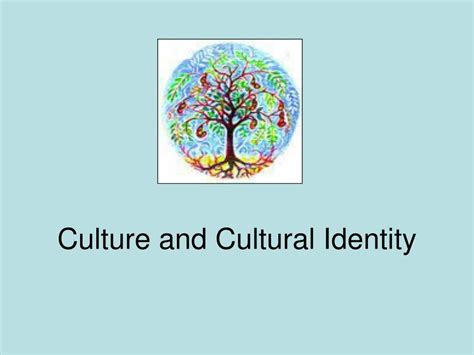 PPT - Culture and Cultural Identity PowerPoint Presentation, free ...