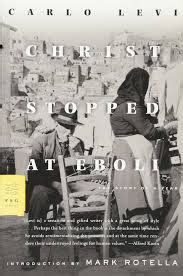Reluctant Rebel: Book Report: "Christ Stopped at Eboli - The Story of a Year" by Carlo Levi