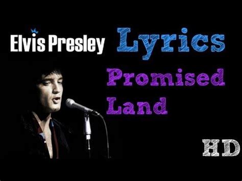 Elvis Presley - Promised Land Lyrics! HD! | Love yourself lyrics, Elvis ...