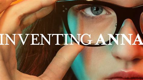 Inventing Anna - Netflix Series - Where To Watch