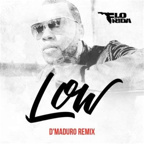 Stream Flo Rida - Low (D'Maduro Remix) [DJCity Exclusive] by D'Maduro ...