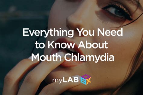 Everything You Need to Know About Mouth Chlamydia | myLAB Box