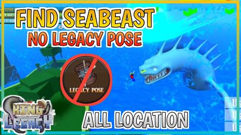 How to Find SEA BEAST without Legacy Pose + All Sea Beast LOCATION [King Legacy] - YouTube