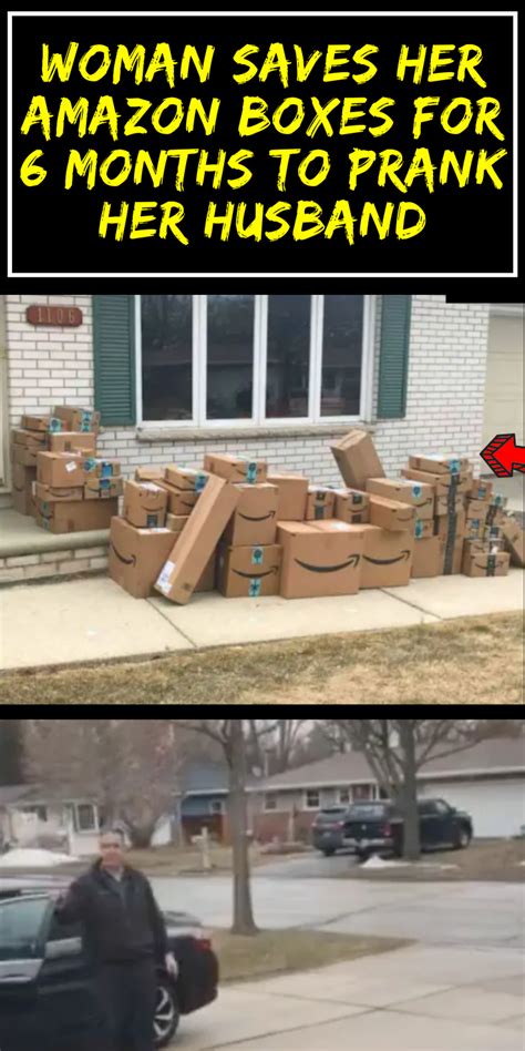 Woman saves her Amazon boxes for 6 months to prank her husband ...