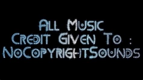 Music Credits Given To : NoCopyrightSounds (New Outro) - YouTube