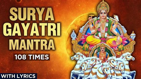 Surya Gayatri Mantra 108 Times With Lyrics | श्री सूर्य गायत्री मंत्र ...