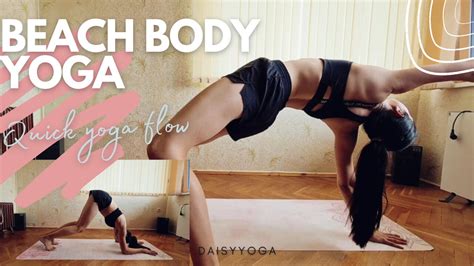 Beach body YOGA / Quick Summer Flow/ Summer YOGA CHALLENGE/ Daisyyoga