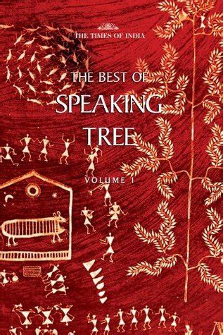 The Best of Speaking Tree: Volume I by The Times of India | Goodreads