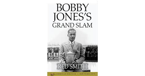 Bobby Jones's Grand Slam by Red Smith