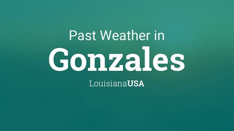 Past Weather in Gonzales, Louisiana, USA — Yesterday or Further Back