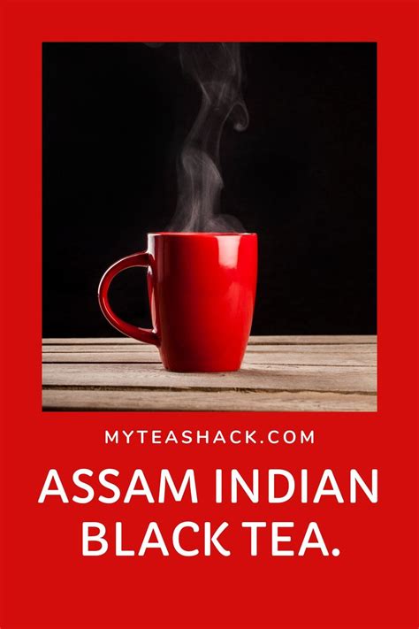 Assam Indian Black Tea. | My Tea Shack | Black tea, Drinking tea, Tea ...