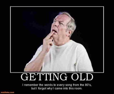 25 Funny Memes About Getting Old - SayingImages.com