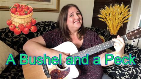 A Bushel and a Peck - YouTube