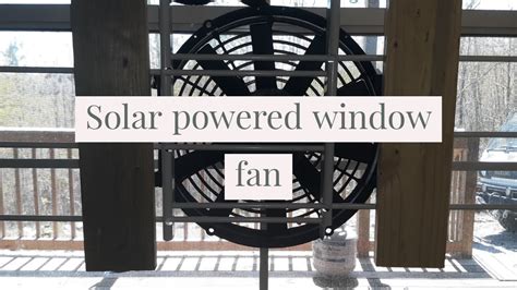 Solar Fan for the window Off Grid Tiny Home Cabin cooling - YouTube