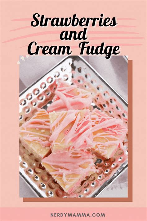 Strawberries and Cream Fudge Recipe | Recipe | Fudge recipes easy, Fudge recipes, Fudge easy