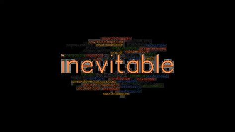 INEVITABLE: Synonyms and Related Words. What is Another Word for INEVITABLE? - GrammarTOP.com