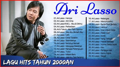 The Best Of ARI LASSO Full Album Terbaik Lagu Pilihan Terbaik dari Ari ...