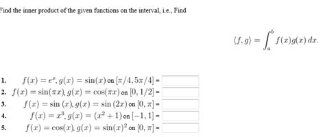 Find the inner product of the given functions on the | Chegg.com