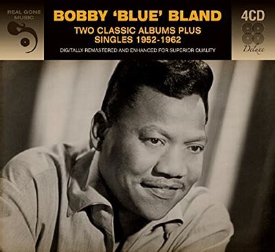 Bobby "Blue" Bland/Two Classic Albums Plus Singles 1952-1962