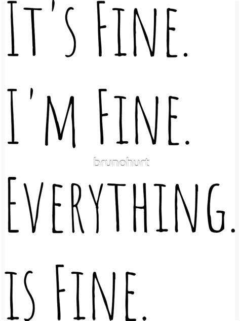 "Its Fine Im Fine Everything is Fine Trendy Slogan, quote - best ...