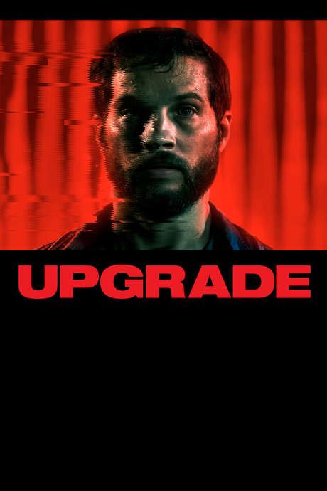 ‎Upgrade (2018) directed by Leigh Whannell • Reviews, film + cast ...