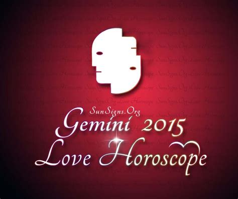 Gemini Love Horoscope 2015 - SunSigns.Org