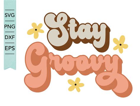 Visual Arts Svg Cut file SVG | Groovy SVG Groovy Retro Svg Stay Groovy SVG Cricut Svg Silhouette ...