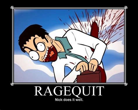 [Image - 36603] | Rage Quit | Know Your Meme