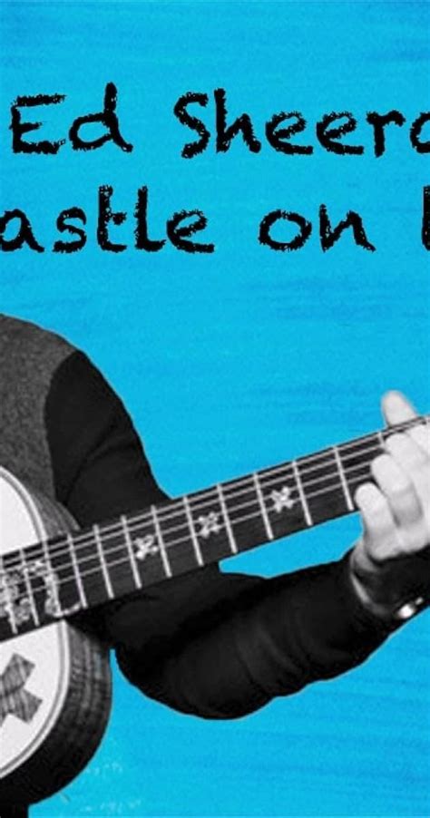 Ed Sheeran: Castle on the Hill (Music Video 2017) - Full Cast & Crew - IMDb