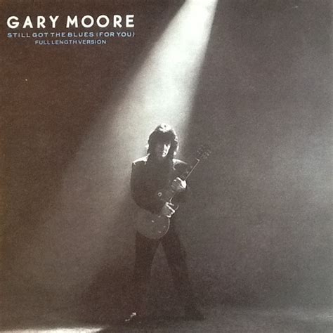 Release “Still Got the Blues (For You)” by Gary Moore - MusicBrainz