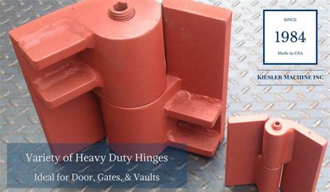 Understanding Different Types of Heavy Duty Hinges - Kielser Machine ...