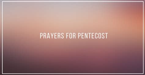 Prayer for Pentecost | Christ The Redeemer Anglican Church Lethbridge