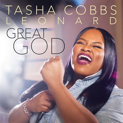 New Song! Tasha Cobbs Leonard - Great God (Stream & Download ...