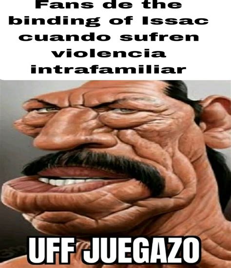 Acá siguiendo con los memes de uff juegazo cuando está quemado - Meme subido por Saxter20 ...