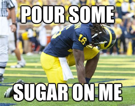 Pour some sugar on me - Sugar Bowl 2011 - quickmeme