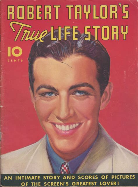 Robert Taylor's True Life Story 1937 | True life, Life stories, Movie ...