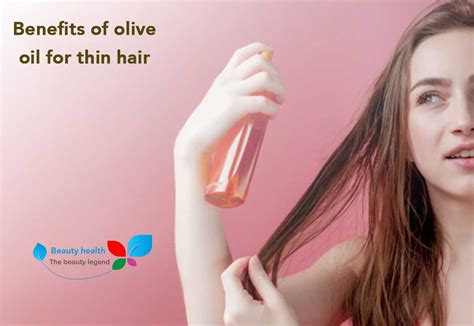 Benefits of olive oil for hair - health beauty