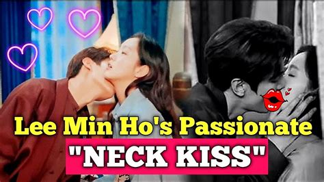 THE "NECK KISS" SCENE OF LEE MIN HO & KIM GO EUN GOES VIRAL/FANS LOVE IT! - YouTube