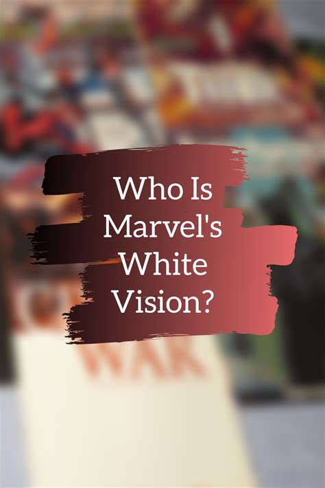 Who Is Marvel’s White Vision? – The Comic Book Sanctum