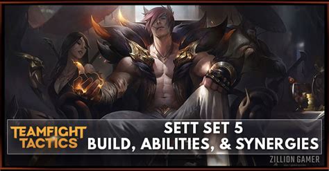 Sett TFT Set 5 Build, Abilities, & Synergies - zilliongamer