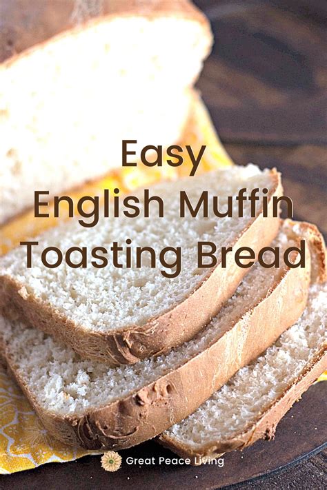 Easy English Muffin Toasting Bread Recipe | Great Peace Living