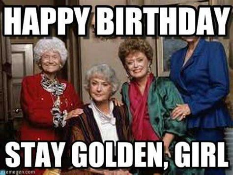 Golden Girls birthday | Birthday humor, Birthday girl quotes, Birthday wishes funny