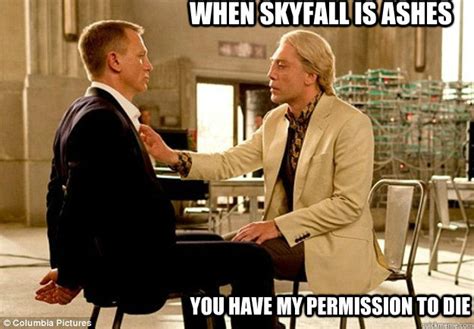 Skyfall 007 memes | quickmeme