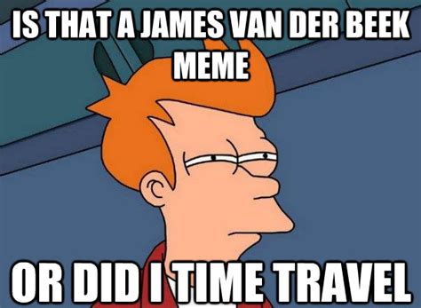 "Stop Making Memes, James Van Der Beek" Memes