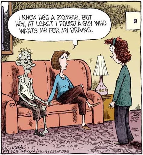 We are delighted to share this Zombie cartoon by Dave Coverly. Checkout Dave’s other works over ...