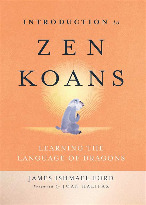 Introduction to Zen Koans | Book by James Ishmael Ford, Joan Halifax | Official Publisher Page ...