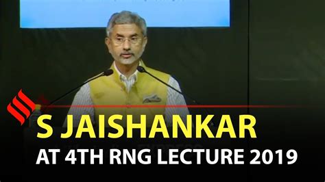 Full speech: EAM Dr S Jaishankar delivers 4th RNG lecture 2019 | Indian ...